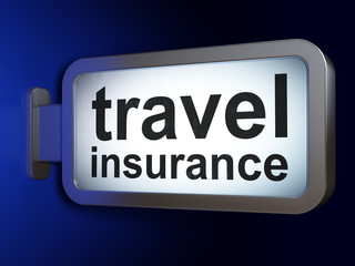 Insurance concept: Travel Insurance on billboard background