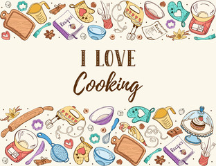 I love cooking. Baking tools in horizontal composition. Recipe book background concept. Poster with hand drawn kitchen utensils.