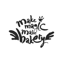 Make Magic Make Bakery Calligraphy Lettering
