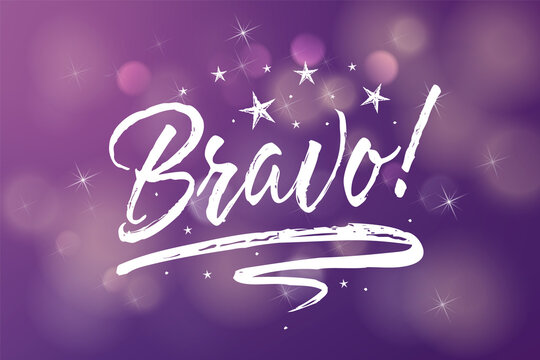 Bravo. Beautiful greeting card scratched calligraphy white text word stars. Hand drawn invitation design. Handwritten modern brush lettering purple violet blurred bokeh background isolated vector
