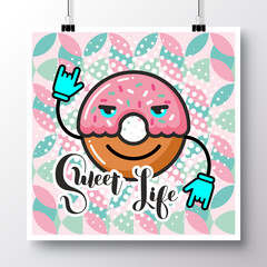 Poster with icon donut and phrase-Sweet Life on a vintage pattern background. Vector illustration for wallpaper, flyers, invitation, brochure, greeting card, menu.