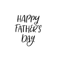 Fototapeta premium Happy Father's Day calligraphy greeting card. Handwritten Inscription. Modern brush calligraphy isolated on white background. Vector illustration