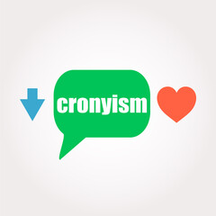 word cronyism. Business concept . Speech clouds stickers, arrow and heart