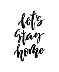 Let s stay home vector lettering