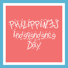 Philippines Independence Day.