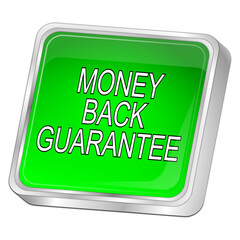 Money back Guarantee button - 3D illustration