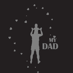 Happy Fathers Day concept with silhouette of father and his son and text My Dad.