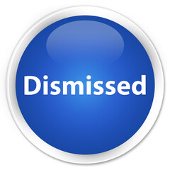Dismissed premium blue round button
