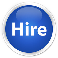 Hire premium blue round button