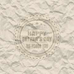 Vector poster for Father's Day with brown label on the crumpled paper.