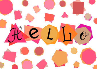 Salutatory card with lettering Hello from characters cut from newspaper on white background with scattering of different shapes. Vector illustration