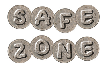 SAFE ZONE – Coins on white background