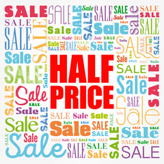 HALF PRICE Sale words cloud, business concept background