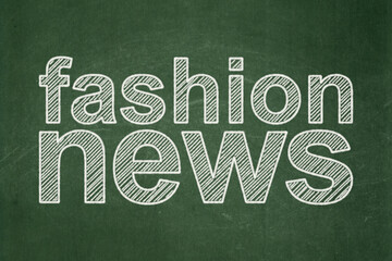 News concept: Fashion News on chalkboard background
