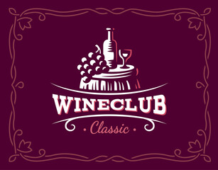 Wine and grapes logo - vector illustration, emblem design