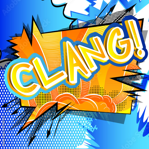 "Clang! - Vector illustrated comic book style expression." Stock image