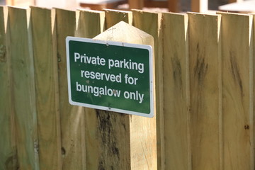 Sign: Private Parking Reserved for Bungalow Only