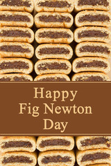 Happy Fig Newton Day greeting