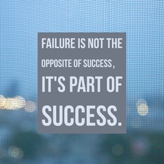 Inspirational Motivational quote "Failure is not the opposite of success,it's part of success." on bokeh and sky background