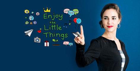 Enjoy The Little Thing text with business woman