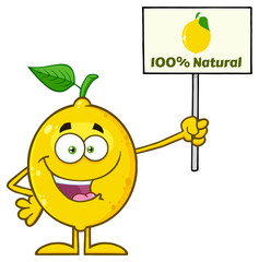 Yellow Lemon Fresh Fruit With Green Leaf Cartoon Mascot Character Holding A Sign With Text 100 Percent Natural. Illustration Isolated On White Background