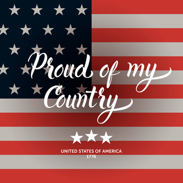American flag and "Proud of my country" modern calligraphy composition.