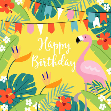 Happy Birthday greeting card, invitation with hand drawn palm leaves, hibiscus flowers, flamingo bird and party flags. Tropical jungle design. Vector illustration background.