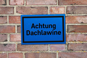 Achtung Dachlawine