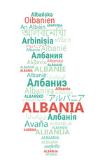 Albania. Business and travel concept background. Word cloud with country name in different languages of the world.
