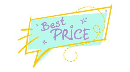 Trendy Sale Speech Bubble with Best Price Handwritten Text.