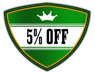 5 PERCENT OFF written on green shield with crown.