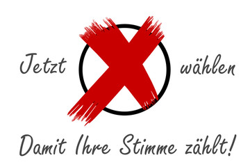 Jetzt wählen - Damit ihre Stimme zählt!