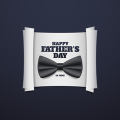Happy father's day vector illustration. 18 June. Dad greeting with bow tie on tthe scroll