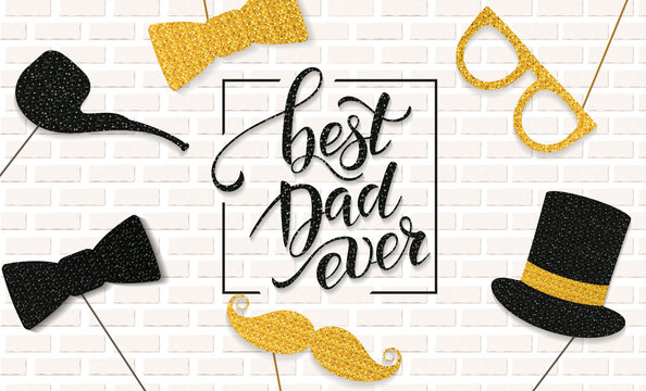 Fathers Day lettering. Props for photos with glitter texture. Summer holidays. Vector illustration EPS10.