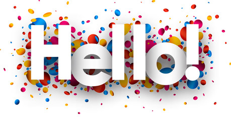 Obraz premium Hello sign with colorful confetti.