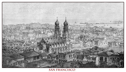 California, panoramic view of San Francisco, engraving from year 1873 before the 1906 earthquake which destroyed over 80% of the city