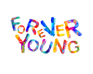 Forever young. Vector inscription
