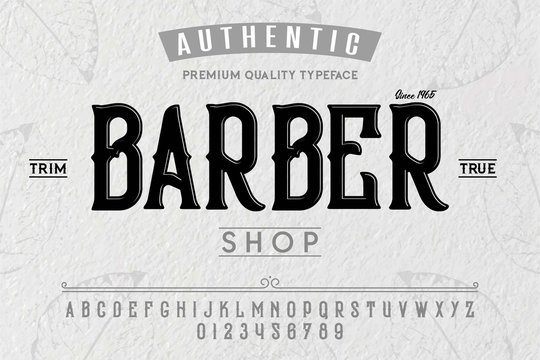 Font. Alphabet. Script. Typeface. Label.Barber typeface. For labels and different type designs