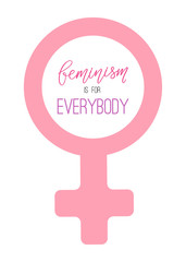 Feminism Is For Everybody - calligraphy sign. Feminist slogan.