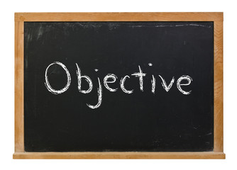 Objective written in white chalk on a black chalkboard isolated on white
