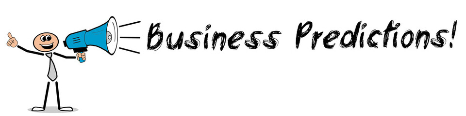 Business Predictions! / Mann mit Megafon