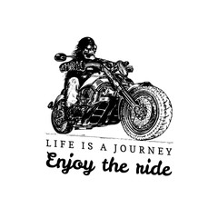 Life is a journey enjoy the ride inspirational poster.Vector hand drawn skeleton rider on motorcycle.Biker illustration.
