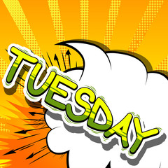 Tuesday - Comic book style word on abstract background.