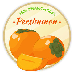 Vintage label with persimmon isolated on white background in cartoon style. Vector illustration. Fruit and Vegetables Collection.