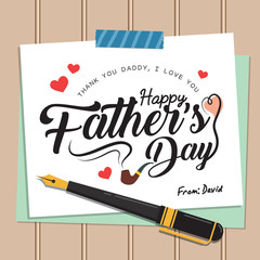 Happy Father's Day lettering or calligraphy on paper with washi tape and fountain pen. Father's day greeting card template in flat design style. Vector illustration.