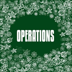 OPERATIONS on green banner with flowers.
