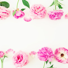 Frame of pink roses and peony on white background. Summer floral composition. Flat lay, top view.