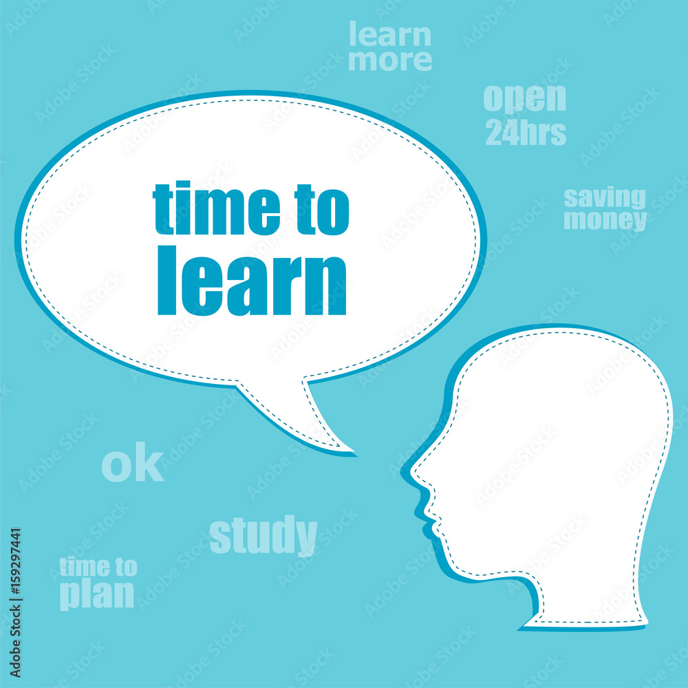 Poster text time to learn. education concept . silhouette of a head with speech bubble