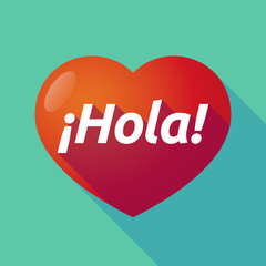 Long shadow heart with  the text Hello! in spanish language