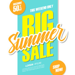 Big Summer Sale. This weekend special offer banner with hand lettering. Discount up to 50% off. Shop now! Vector illustration.